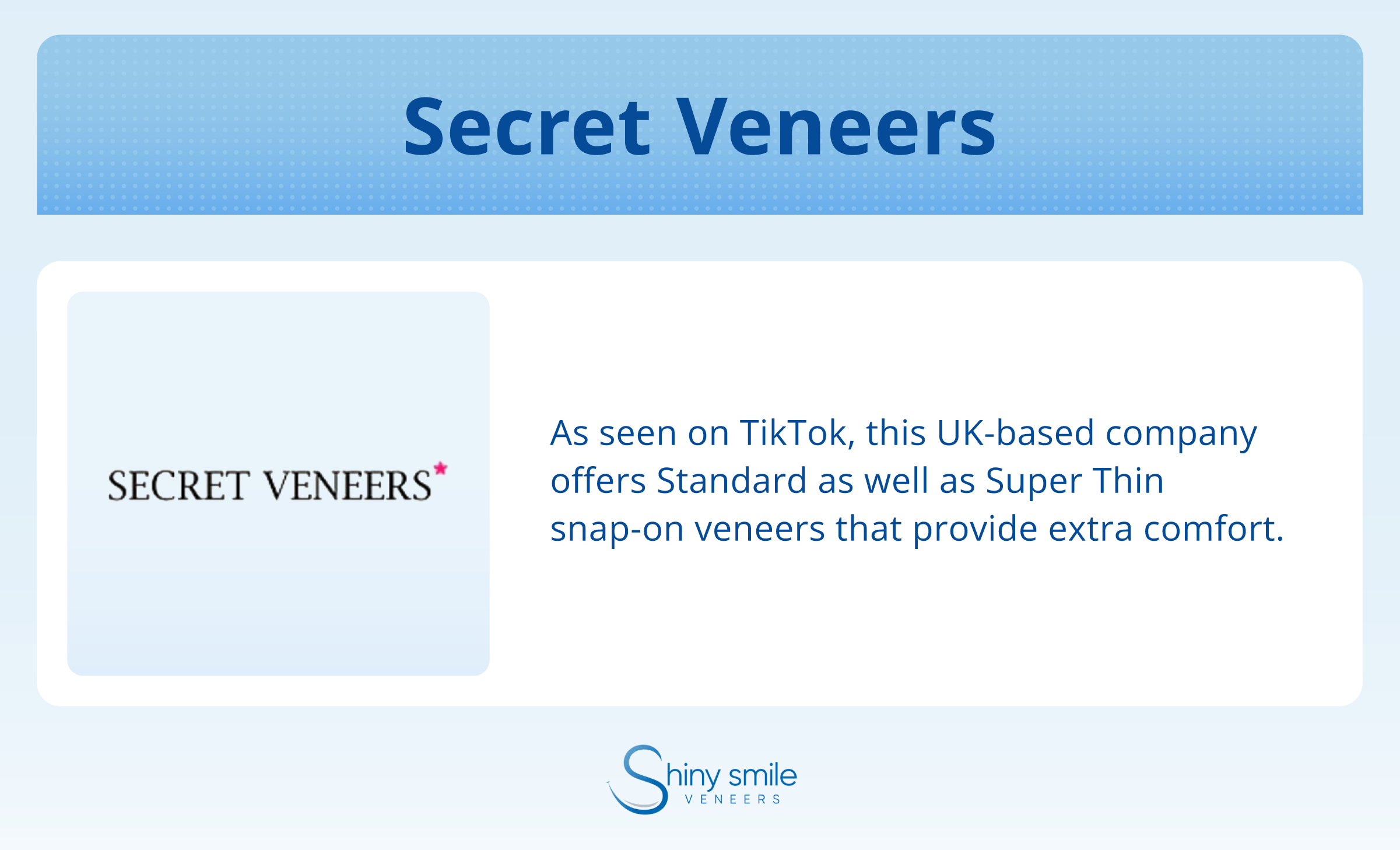 about Secret Veneers 