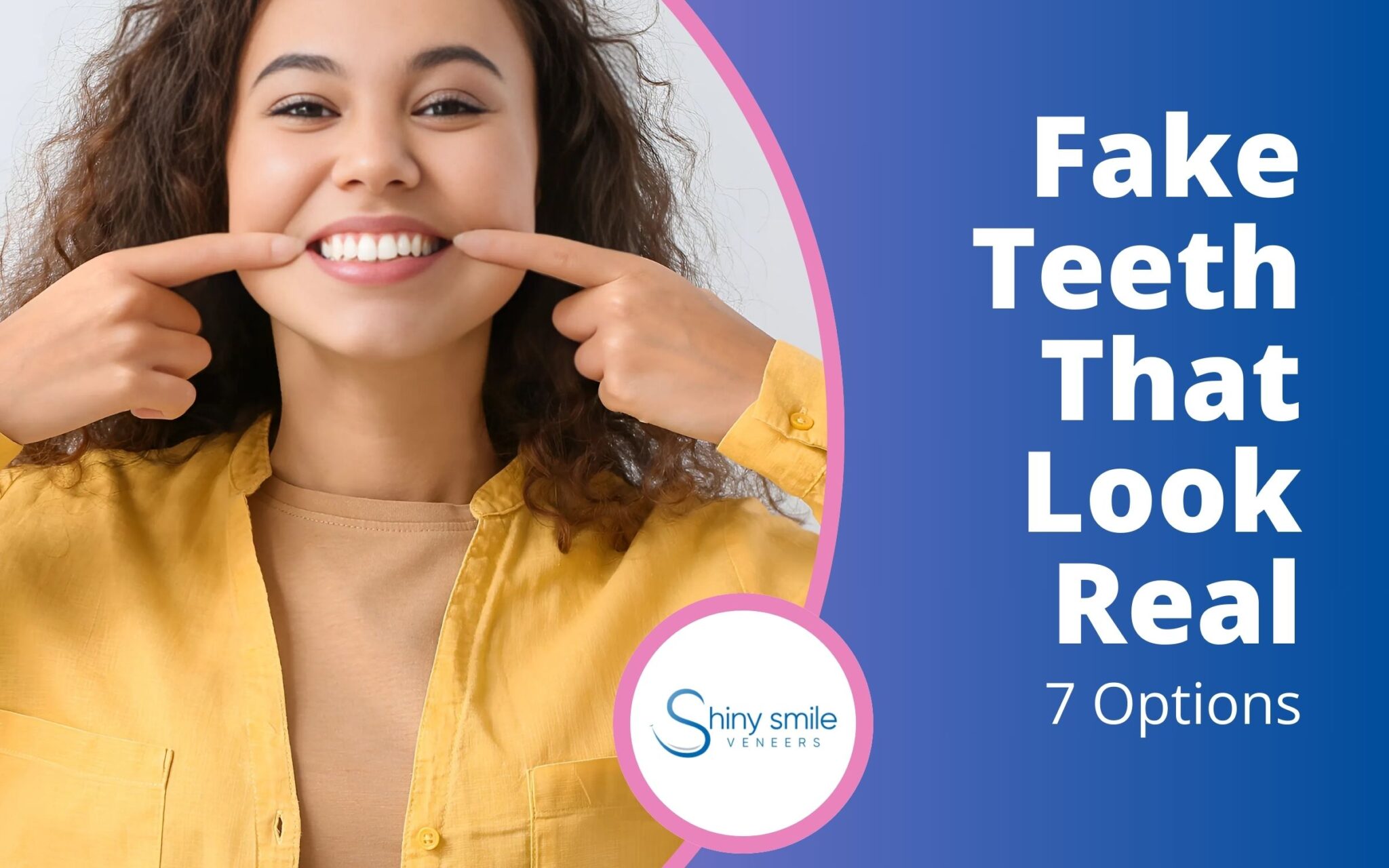 Fake Teeth That Look Real | 7 Options